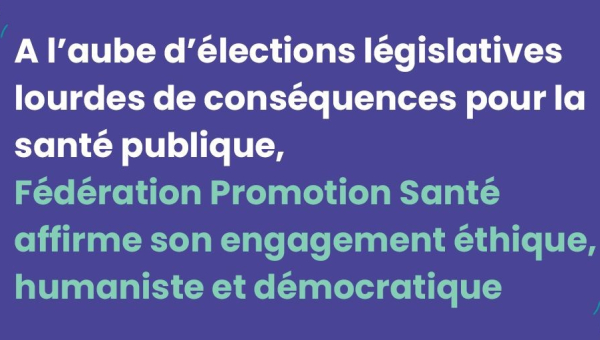 Tribune La promotion de la santé : un engagement éthique, humaniste et démocratique (Fédération Promotion Santé)