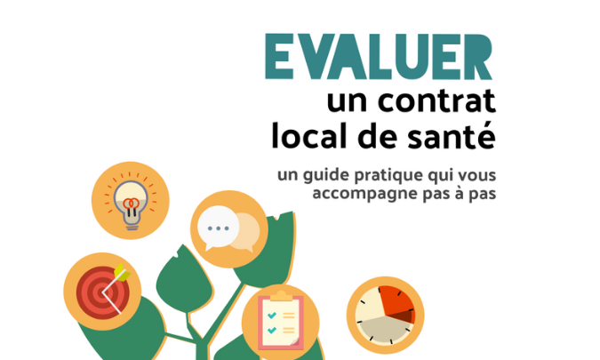 Evaluer un contrat local de santé : un guide pratique qui vous accompagne pas à pas