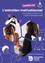 Lumière sur l'entretien motivationnel