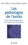 Les pathologies de l'excès