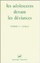 Les adolescents devant les déviances
