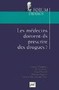 Les médecins doivent-ils prescrire des drogues?