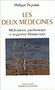 Les deux médecines: médicaments, psychotropes et suggestion thérapeutique