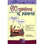 60 questions autour de la puberté