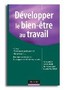 Développer le bien-être au travail