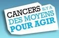 Cancers il y a des moyens pour agir. Des réponses simples ... Image 1