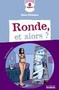 Ronde, et alors? Image 1