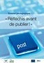 Réfléchis avant de publier ! Image 1
