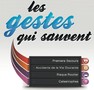 Les gestes qui sauvent