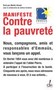 Le manifeste contre la pauvreté, Nous, compagnons, amis et responsables d'Emaüs, vous lançons un appel...