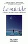 Le suicide. Comment prévenir, comment intervenir Image 1