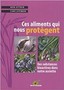 Ces aliments qui nous protègent