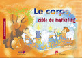 Le corps, cible du marketing