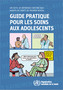 Guide pratique pour les soins aux adolescents