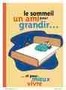 Le sommeil un ami pour grandir... et pour mieux vivre