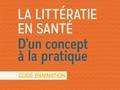 La littératie en santé. D'un concept à la pratique. Guide ... Image 1