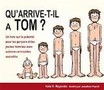 Qu'arrive-t-il à Tom ?