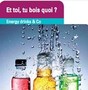 Et toi, tu bois quoi ? Energy drinks and co