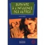 Survivre à l'influence des autres