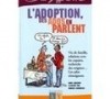 L'adoption, des ados en parlent