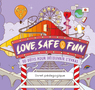 Love, Safe & Fun