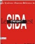 Le SIDA c'est quoi?