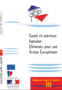 Santé et nutrition humaine: éléments pour une action Européenne
