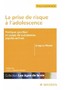 La prise de risque à l'adolescence Image 1