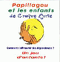Papillagou et les enfants de Croque-Lune