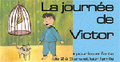 La journée de Victor