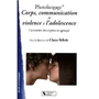 Photolangage® Corps, communication et violence à l'adolescence