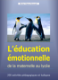 L'éducation émotionnelle, de la maternelle au lycée Image 1