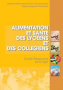 Alimentation et santé des lycéens et des collégiens.