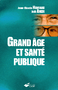 Grand âge et santé publique