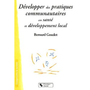 Développer des pratiques communautaires en santé et développement local