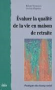 Evaluer la qualité de la vie en maison de retraite