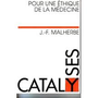 Pour une éthique de la médecine