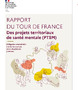 Rapport du Tour de France des Projets territoriaux en santé mentale (PTSM)