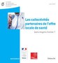 Les collectivités partenaires de l'offre locale de santé. Quels moyens d'action ?