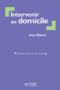 Intervenir au domicile