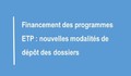 Financement des programmes ETP : les nouvelles modalités de dépôt des dossiers en Grand Est